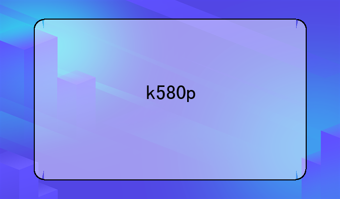 k580p