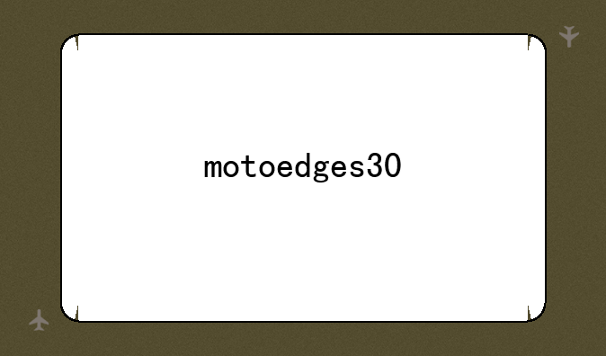 motoedges30